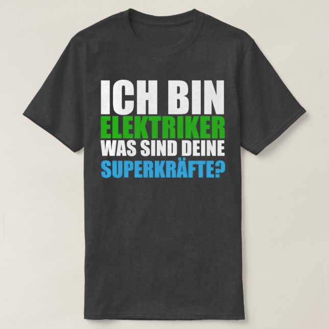 Electrician saying superpowers training  T-Shirt (Design Front)