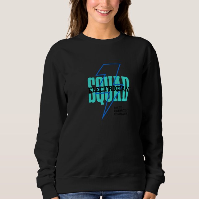 Electrician Squad Electro Worker Circuit   Sweatshirt (Front)