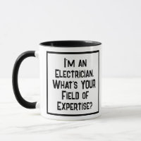 Electrician. What's YOUR Field of Expertise?