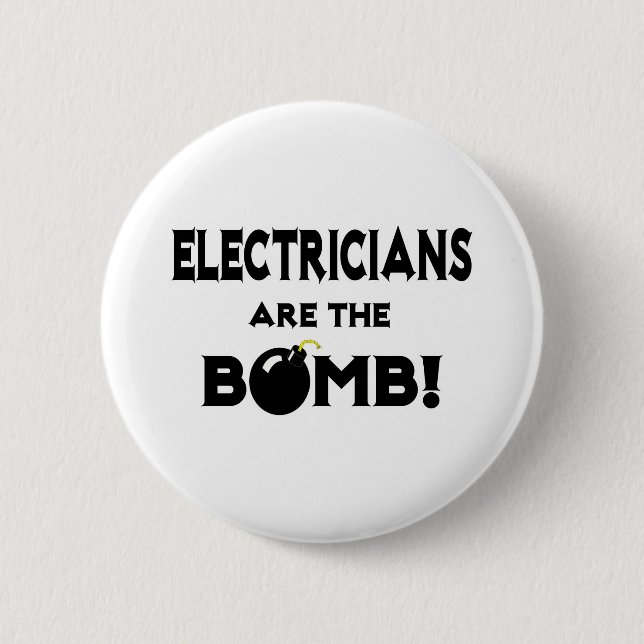 Electricians Are The Bomb! 2 Inch Round Button (Front)