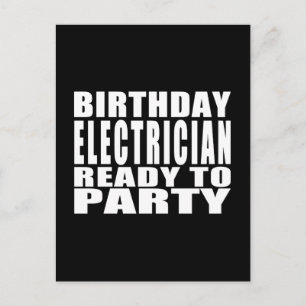 Electricians : Birthday Electrician Ready to Party Invitation Postcard