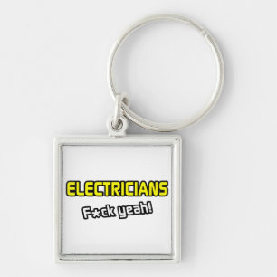 Electricians ... F-ck Yeah! Keychain