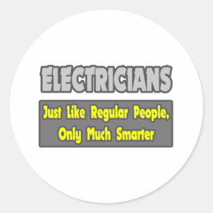 Electricians...Smarter Classic Round Sticker