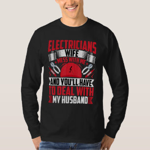 Electricians Wife Electrical Worker Lineman's Wif T-Shirt