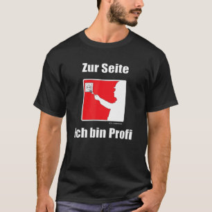 Electricians Zum Seitich Bin Profi German Language T-Shirt