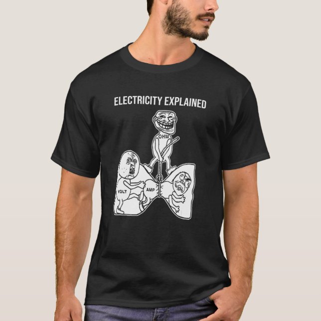 Electricity Explained Electricity Physics Nerd T-Shirt (Front)