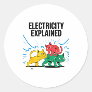 Electricity Explained Funny Cat Physics Humor Scie Classic Round Sticker
