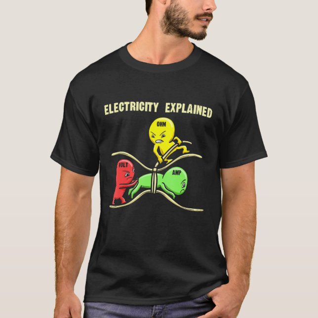 Electricity Explained Physics Electrician Circuit  T-Shirt (Front)