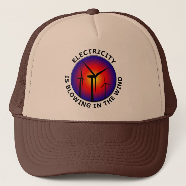 Electricity Is Blowing In The Wind Trucker Hat (Front)