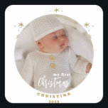 Elegant 2-Sided My First Christmas Baby's Photo Square Sticker<br><div class="desc">Simple and gorgeous in gold tone with a white festive holiday script this 2-sided My First Christmas with Baby's photo.  Replace with your photo,  name,  and year of choice  Enjoy the Season!</div>