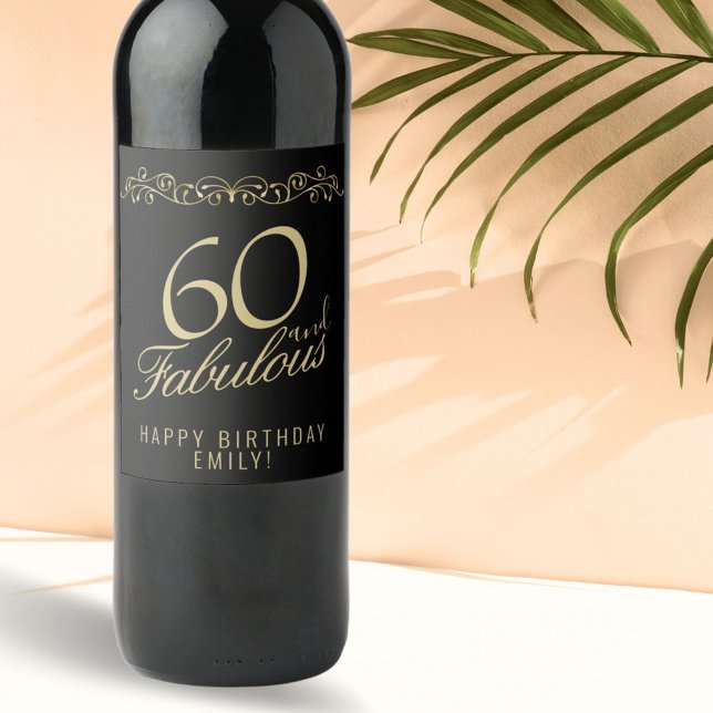 Elegant 60 and Fabulous Ornament 60th Birthday Wine Label (Creator Uploaded)