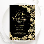Elegant 60th Birthday Black Gold Roses Invitation<br><div class="desc">Black gold floral 60th birthday party invitation. Elegant design featuring roses,  faux gold foil and typography script font. Trendy invite card perfect for a stylish female bday celebration. Can be customized to any age. Personalize with your own details. Printed Zazzle invitations or instant download digital printable template.</div>