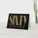 Elegant 60th Birthday Gold & Black Card<br><div class="desc">Modern,  elegant 60th birthday card. It features typography script ''sixty'' in gold and number 60 inside. Personalize with a name and message. Perfect for 60th birthday celebration.</div>