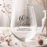 Elegant 60th Birthday Party<br><div class="desc">60 & Fabulous - Toast to a Life Well Celebrated! Elegant 60th birthday party wine glass that features "60 & Fabulous" in a stylish calligraphy script and your name in simple modern typography.</div>