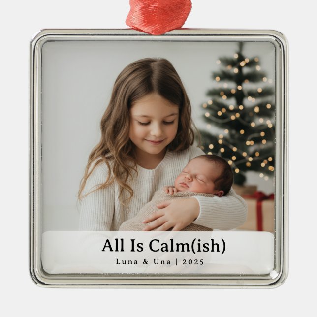 Elegant "All Is Calm(ish)" Sibling Photo Christmas Metal Ornament (Front)