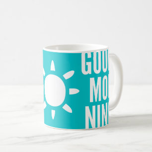 Elégant Aqua Blue Good Morning Sun Tea Coffee Mug