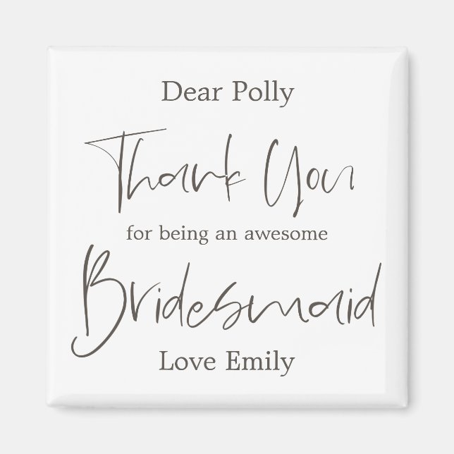 Elegant Arty Script Thank You Bridesmaid Gift Magnet (Front)