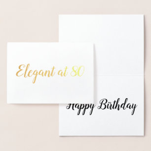 Elegant at 80 years old birthday personalize foil card