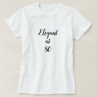Elegant at Eighty 80 years old