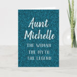 Elegant Aunt Birthday Mother's Day Blue Teal Card<br><div class="desc">Wish your Aunt a Happy Birthday or Mother's Day with this special sparkle teal card.  Customize the text with your own wording on the inside and outside.  Click customize further to change the text fonts,  wording,  and colours.  The woman the myth the legend!</div>