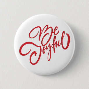 Elegant Be Joyful Holiday Design 2 Inch Round Button