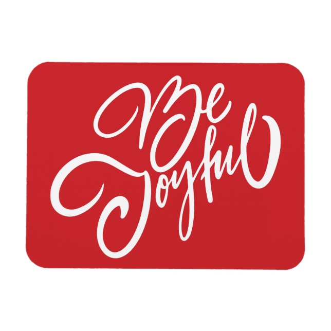 Elegant Be Joyful Holiday Design Magnet (Horizontal)
