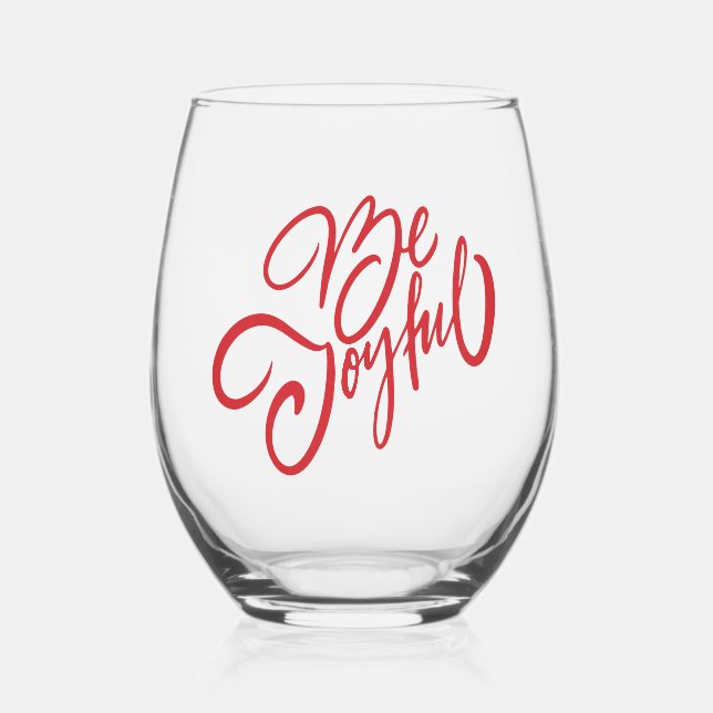 Elegant Be Joyful Holiday Design Stemless Wine Glass (Front)
