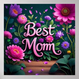 Elegant Beautiful Best Mom Flowers Poster