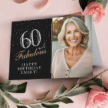 Elegant Black 60 and Fabulous 60th Birthday Photo Card<br><div class="desc">60 and Fabulous Elegant Black 60th Birthday Photo Card. 60 and fabulous text in trendy script with a name on a black background. Personalize it with your photo,  name and age. Add your text inside the card or erase it. It`s a great personalized photo card for a woman`s birthday.</div>