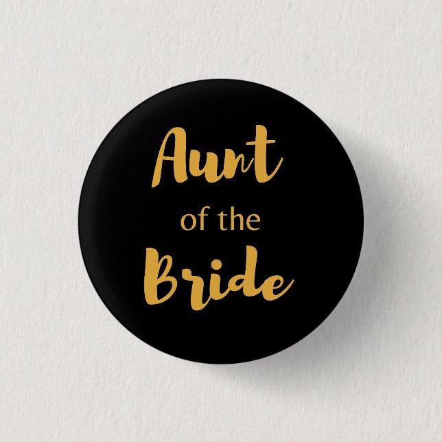 Elegant Black and Gold Aunt Of The Bride 1 Inch Round Button (Front)