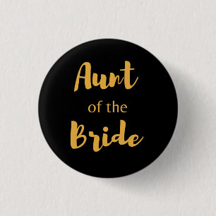 Elegant Black and Gold Aunt Of The Bride 1 Inch Round Button