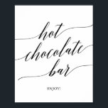 Elegant Black Calligraphy Hot Chocolate Bar Sign<br><div class="desc">This elegant black calligraphy hot chocolate bar sign is perfect for a simple wedding. The neutral design features a minimalist poster decorated with romantic and whimsical typography.</div>