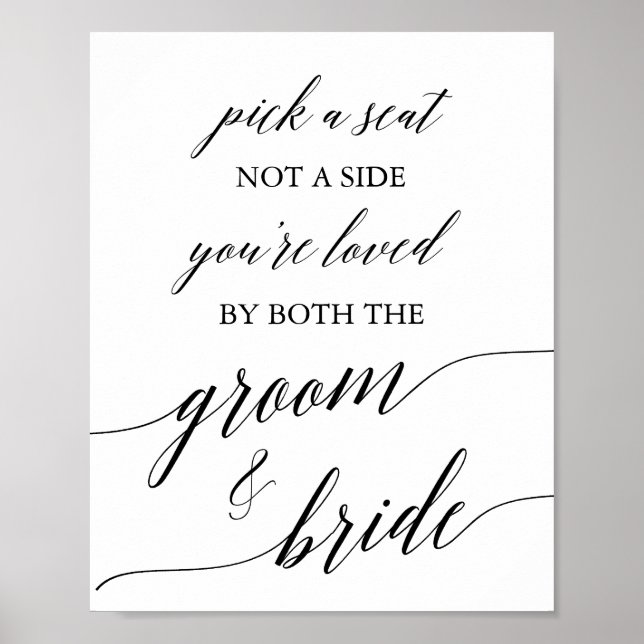 Elegant Black Calligraphy Pick A Seat Sign (Front)