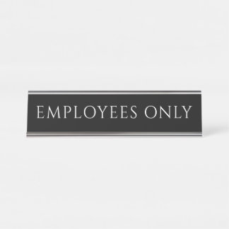Elegant Black Employees Only Desk Name Plate