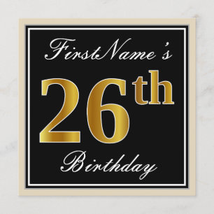 Elegant, Black, Faux Gold 26th Birthday + Name Invitation