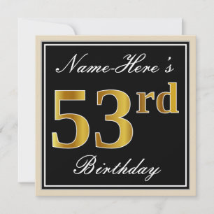 Elegant, Black, Faux Gold 53rd Birthday + Name Invitation
