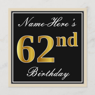 Elegant, Black, Faux Gold 62nd Birthday + Name Invitation