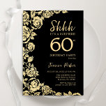 Elegant Black Gold Roses Surprise 60th Birthday Invitation<br><div class="desc">Black Gold Floral Surprise 60th Birthday Party Invitation. Elegant design featuring roses,  faux gold foil and typography script font. Trendy invite card perfect for a stylish female bday celebration. Can be customized to any age. Printed Zazzle invitations or instant download digital printable template.</div>