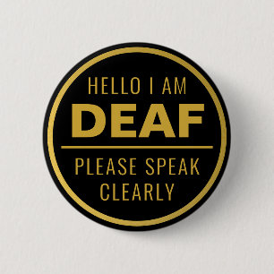 Elegant Black Gold Speak Clearly Deaf 2 Inch Round Button