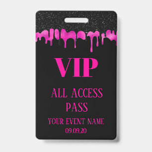 Elegant Black Hot Pink Dripping VIP Access Event  Badge