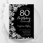 Elegant Black Silver Roses 80th Birthday Party Invitation<br><div class="desc">Black silver floral 80th birthday party invitation. Elegant design featuring roses,  faux silver foil and typography script font. Trendy invite card perfect for a stylish female bday celebration. Can be customized to any age. Printed Zazzle invitations or instant download digital printable template.</div>