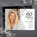 Elegant Black White Floral Photo 60th Birthday Invitation<br><div class="desc">Black white floral 60th birthday party invitation with your photo on the front of the card. Minimalist modern design featuring botanical outline drawings accents, faux gold foil and typography script font. Simple trendy invite card perfect for a stylish female bday celebration. Can be customized to any age. Printed Zazzle invitations...</div>