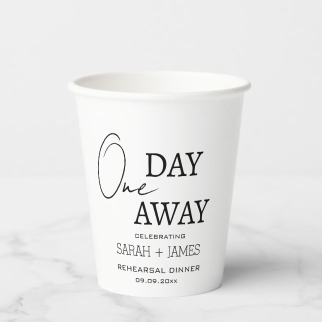 Elegant Black White One Day Away Rehearsal Dinner  Paper Cups (Front)