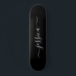 Elegant black white script name  skateboard<br><div class="desc">Modern,  girly skateboard with a black background design and an elegant white hand lettered script. Personalize with your name.</div>