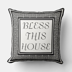 Elegant Bless This House Greek key Pattern Throw Pillow
