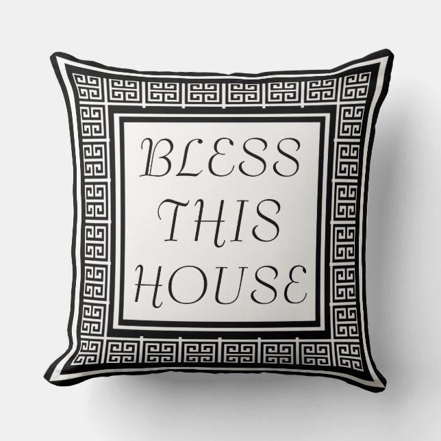 Elegant Bless This House Greek key Pattern Throw Pillow (Front)