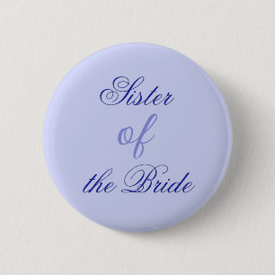 Elegant Blue Sister of the Bride 2 Inch Round Button