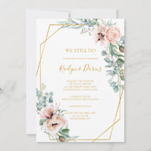 Elegant Blush Floral   We Still Do Vow Renewal Invitation