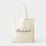 Elegant Bridesmaid Script Tote Bag<br><div class="desc">Elegant Bridesmaid Script Tote Bag. Beautiful black typography. Personalize with Bridesmaid's name. Visit our store,  Austen & Grace,  to view the full wedding suite,  matching products and more,  and please contact us if you require any assistance: contact@austenandgrace.com</div>