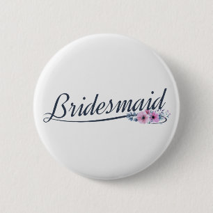 Elegant Bridesmaid Wedding Calligraphy Pin Button